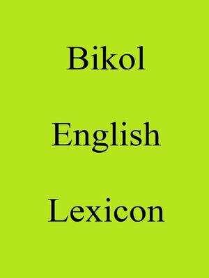 cover image of Bikol English Lexicon